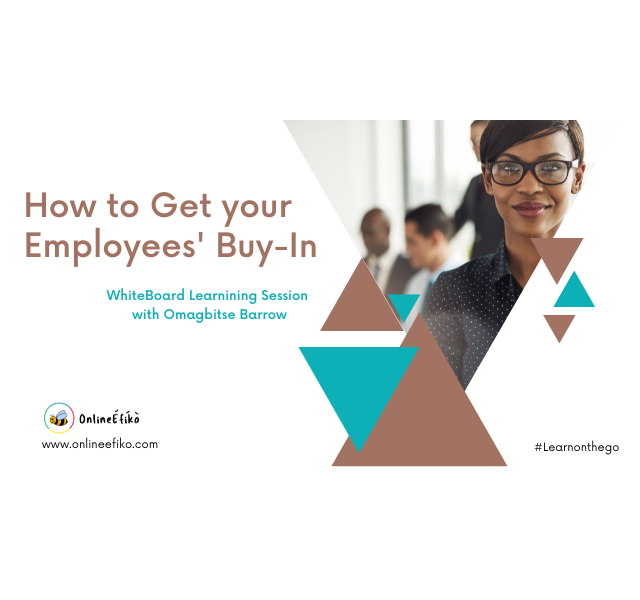 How to Get Your Employees' Buy-In